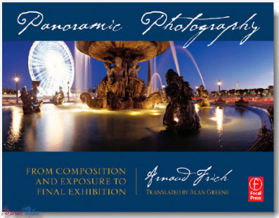 Panoramic Photography: From Composition and Exposure to Final Exhibition